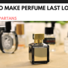 How to Make Perfume Last Longer