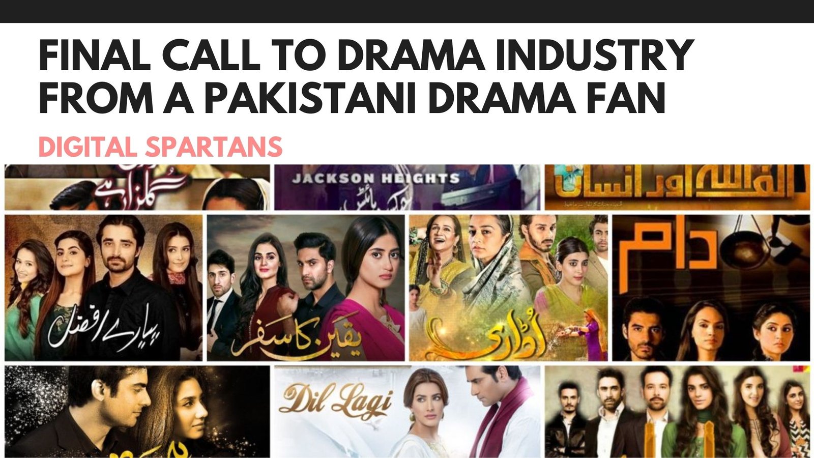 Final Call to Drama Industry from A Pakistani Drama Fan