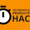 Top 5 Productivity Hacks to Help You Achieve More in Less Time